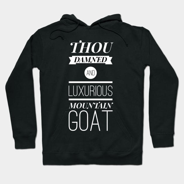 Damned and Luxurious 2 Hoodie by cipollakate